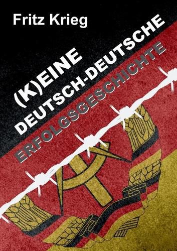 Cover image for (k)Eine Deutsch-Deutsche Erfolgsgeschichte