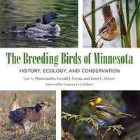 Cover image for The Breeding Birds of Minnesota: History, Ecology, and Conservation