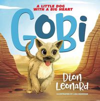 Cover image for Gobi: A Little Dog with a Big Heart (picture book)