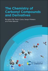 Cover image for The Chemistry of Carbonyl Compounds and Derivatives