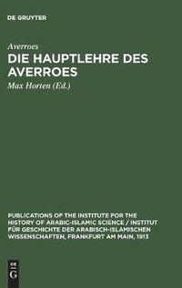 Cover image for Die Hauptlehre des Averroes