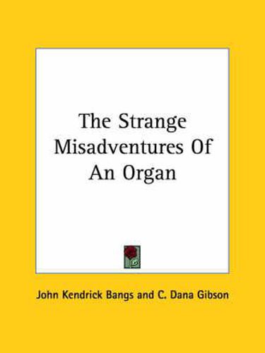 Cover image for The Strange Misadventures of an Organ