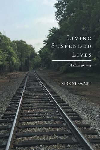 Cover image for Living Suspended Lives (A Dark Journey)