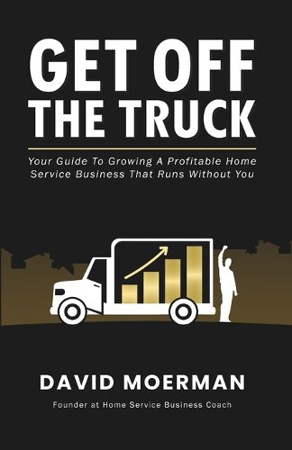 Cover image for Get Off The Truck