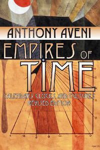 Cover image for Empires of Time: Calendars, Clocks, and Cultures