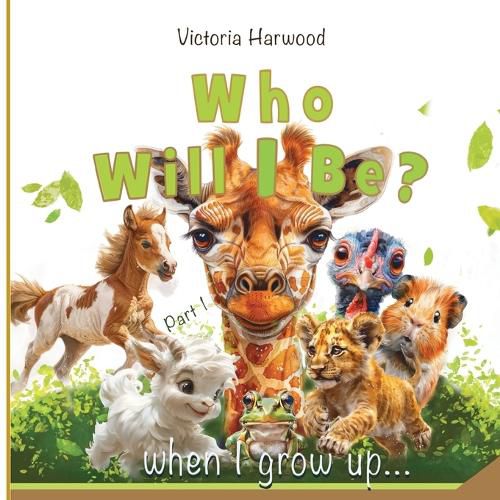 Cover image for Who Will I be When I grow up?