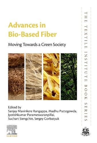 Cover image for Advances in Bio-Based Fiber: Moving Towards a Green Society