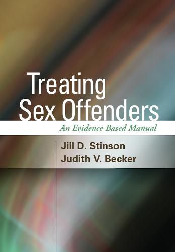 Cover image for Treating Sex Offenders: An Evidence-Based Manual