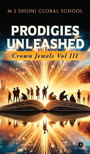 Cover image for Prodigies Unleashed - Crown Jewels Vol III