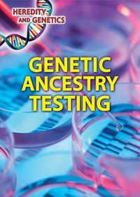 Cover image for Genetic Ancestry Testing