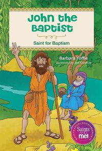 Cover image for John the Baptist: Saint for Baptism