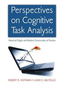 Cover image for Perspectives on Cognitive Task Analysis: Historical Origins and Modern Communities of Practice