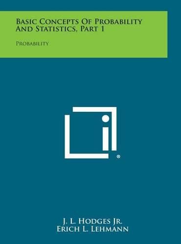 Cover image for Basic Concepts of Probability and Statistics, Part 1: Probability