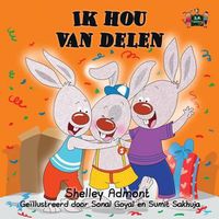 Cover image for Ik hou van delen: I Love to Share (Dutch Edition)