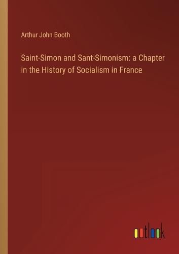 Saint-Simon and Sant-Simonism