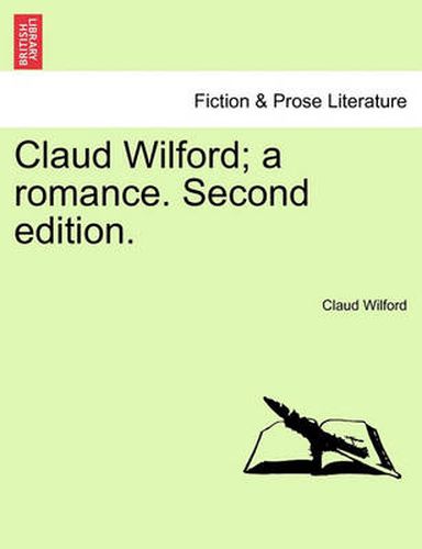 Cover image for Claud Wilford; A Romance. Second Edition.