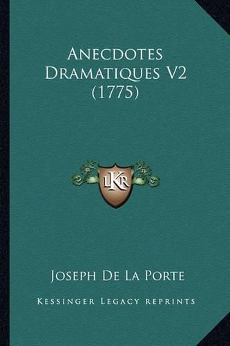 Anecdotes Dramatiques V2 (1775)