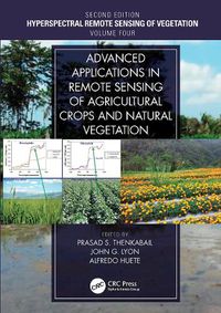 Cover image for Advanced Applications in Remote Sensing of Agricultural Crops and Natural Vegetation