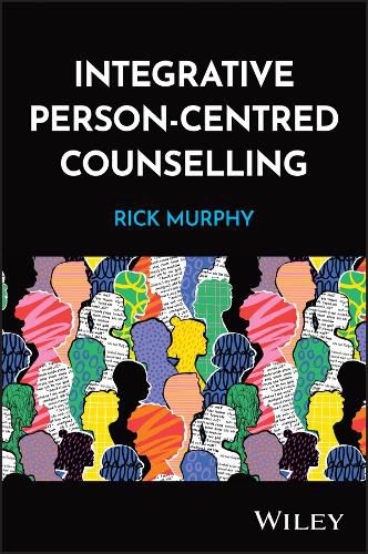 Cover image for A Person-Centred Approach to Integrative Counselling
