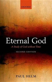 Cover image for Eternal God: A Study of God without Time