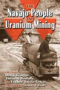 Cover image for The Navajo People and Uranium Mining