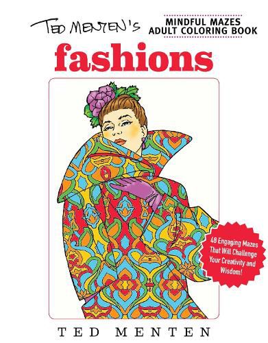 Cover image for Ted Menten's Mindful Mazes Coloring Book: Fashions