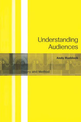 Cover image for Understanding Audiences: Theory and Method