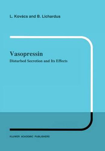 Cover image for Vasopressin: Disturbed Secretion and Its Effects