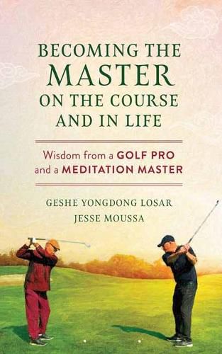 Cover image for Becoming the Master on the Course and in Life