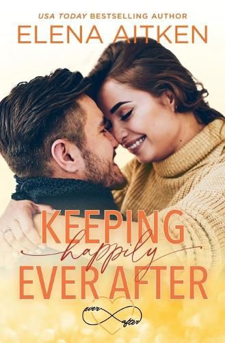 Cover image for Keeping Happily Ever After