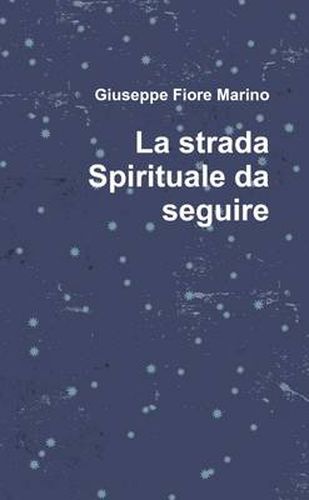 Cover image for La Strada Spirituale Da Seguire