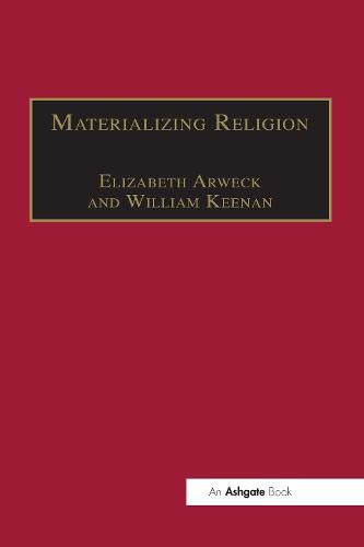 Cover image for Materializing Religion: Expression, Performance and Ritual