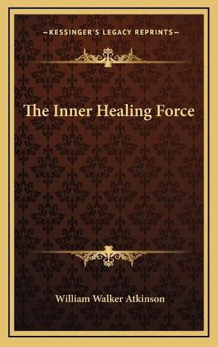 Cover image for The Inner Healing Force