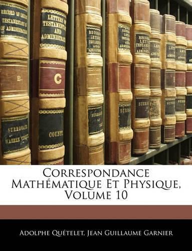 Cover image for Correspondance Mathmatique Et Physique, Volume 10