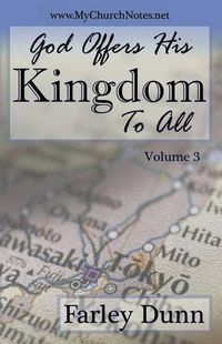 Cover image for God Offers His Kingdom to All