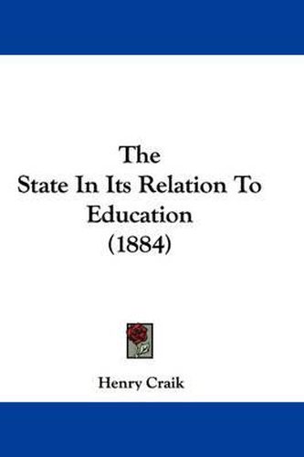 Cover image for The State in Its Relation to Education (1884)