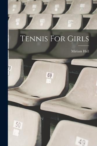 Cover image for Tennis For Girls
