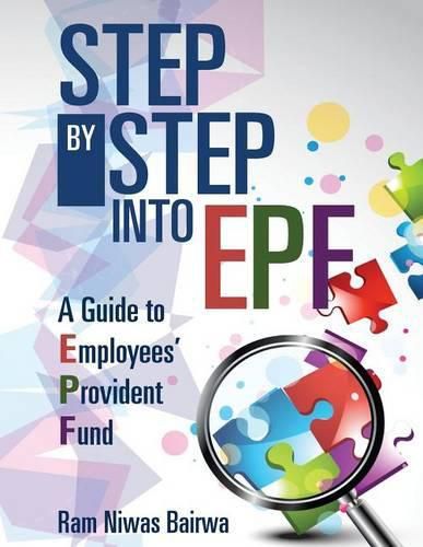 Cover image for Step by Step Into Epf: A Guide to Employees? Provident Fund