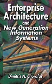 Cover image for Enterprise Architecture and New Generation Information Systems