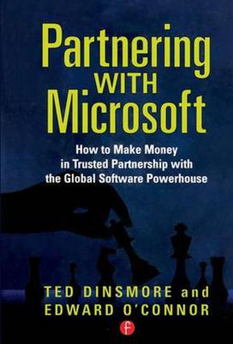 Cover image for Partnering with Microsoft: How to Make Money in Trusted Partnership with the Global Software Powerhouse