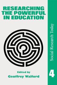 Cover image for Researching The Powerful In Education