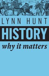 Cover image for History: Why It Matters