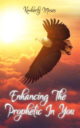 Cover image for Enhancing The Prophetic In You