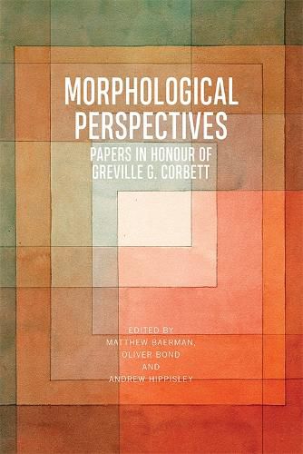 Cover image for Morphological Perspectives: Papers in Honour of Greville G. Corbett