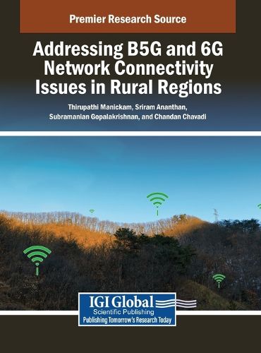 Cover image for Addressing B5G and 6G Network Connectivity Issues in Rural Regions