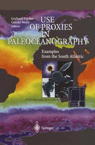 Cover image for Use of Proxies in Paleoceanography: Examples from the South Atlantic