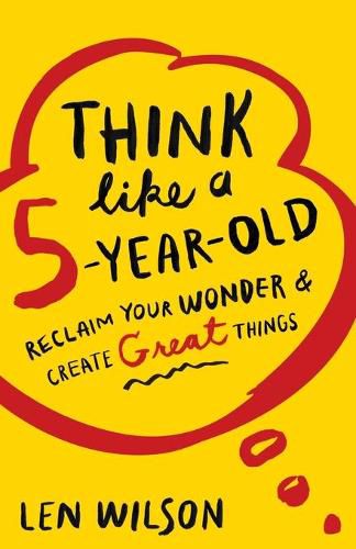 Cover image for Think Like a 5 Year Old