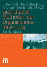 Cover image for Quantitative Methoden der Organisationsforschung: Ein Handbuch