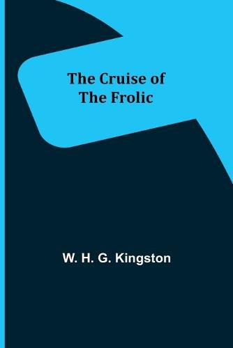 The Cruise of the Frolic