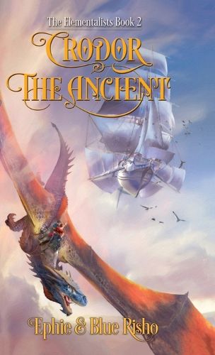 Cover image for Crodor the Ancient: The Elementalists, book 2